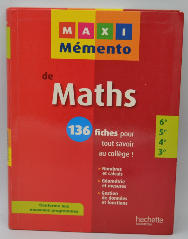 Maxi mémento de Maths 6e-5e-4e-3e - Pierre Curel - 2011 - livre