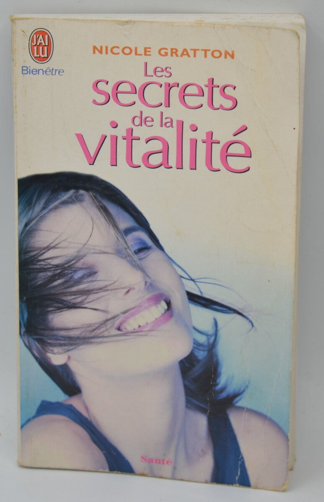 Les secrets de la vitalité - Nicole Gratton - 2005 - livre