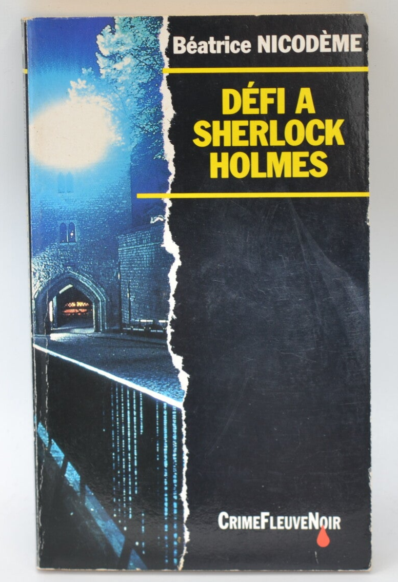 Défi à Sherlock Holmes - Béatrice Nicodème - 1993 - livre