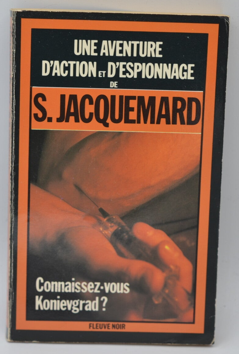 Connaissez-vous Konievgrad ? - tome 1673 - 1982 - Une aventure d'action et d'espionnage - Fleuve noir - Serge Jacquemard - livre