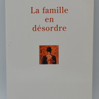 La Famille en désordre - Elisabeth Roudinesco - 2002 - livre