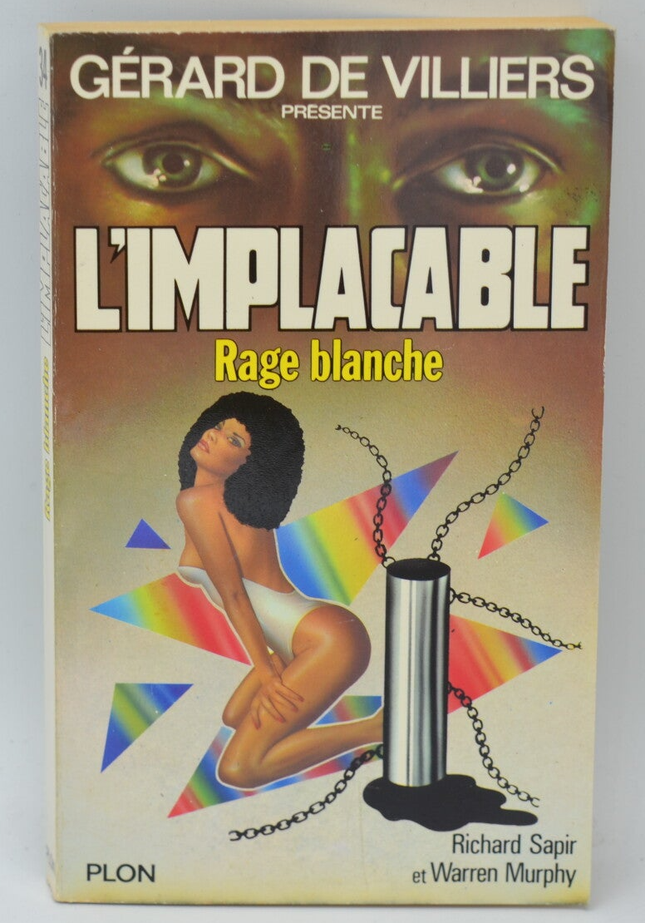 White Rage - Volume 34 - The Implacable - Gérard de Villiers - Richard Sapir Warren Murphy - 1983 - book