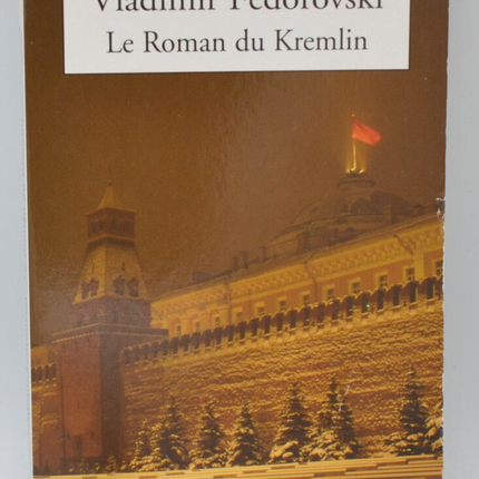 Le Roman du Kremlin - Vladimir Fédorovski - 2005 - livre