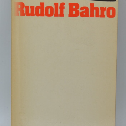 Die Alternative - Rudolf Bahro - 1979 - Buch