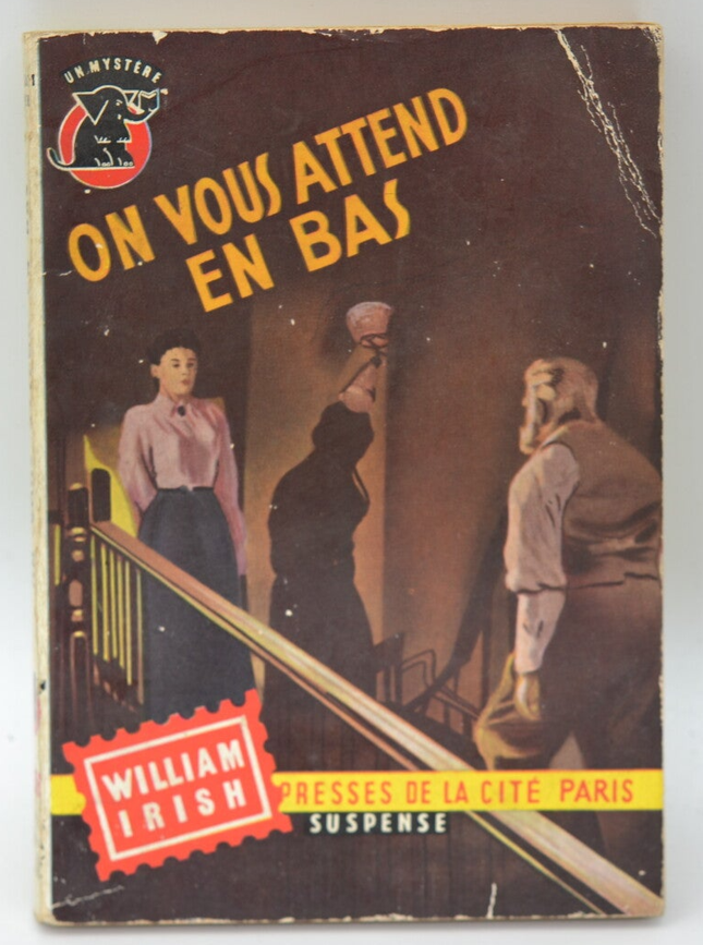 On vous attend en bas - William Irish - 1957 - livre