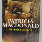 Suspicious Origin - Patricia MacDonald - 2016 - Buch