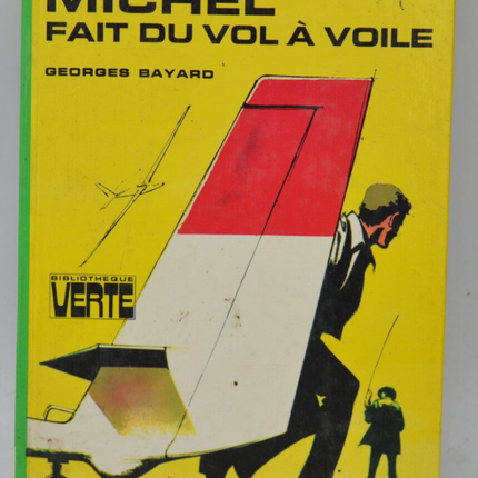 Michel fait du vol à voile - Bayard Georges - 1976 - Bibliothèque verte - livre