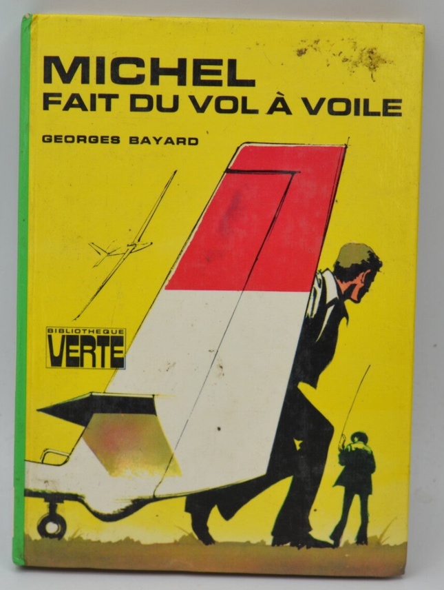 Michel fait du vol à voile - Bayard Georges - 1976 - Bibliothèque verte - livre