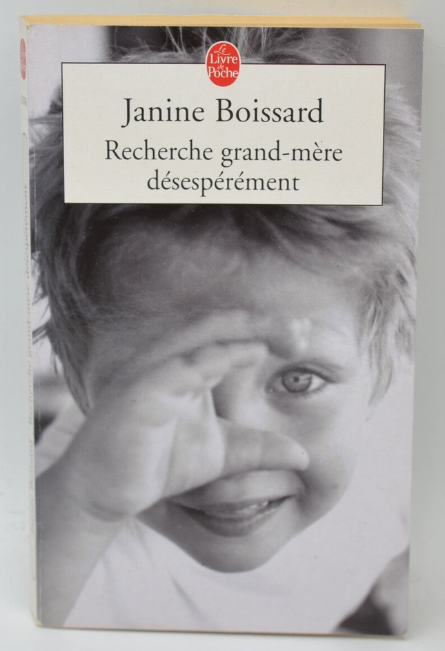 Recherche grand-mère désespérément - Janine Boissard - 2004 - livre