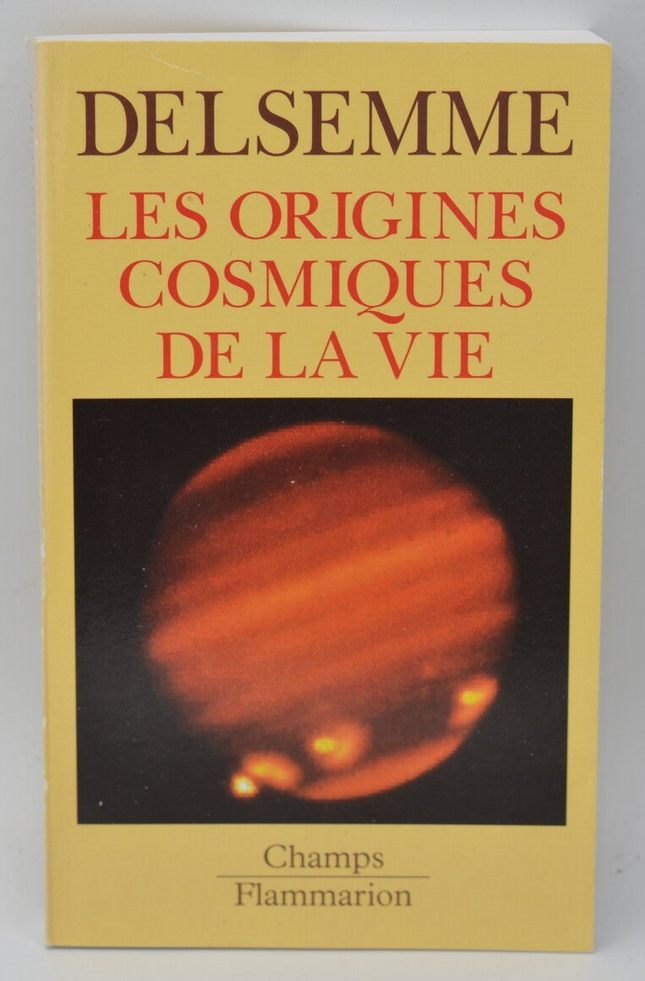 Die kosmischen Ursprünge des Lebens - Armand Delsemme - 1996 - Buch