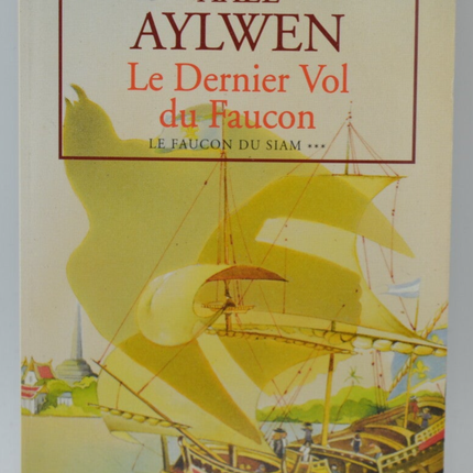 The Last Flight of the Falcon Volume 3 - The Falcon of Siam - Axel Aylwen - 2000 - book