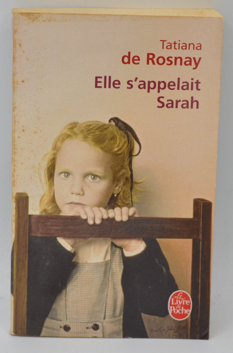 Elle s'appelait Sarah - Tatiana de Rosnay - 2009 - livre