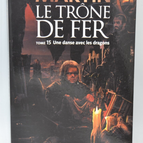 Le trône de fer tome 15 Une danse avec les dragons - George R.R. Martin - 2013 - livre