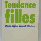 Tendance filles - Marie-Sophie Vermot - 2003 - livre