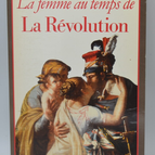 La Femme au temps de la Révolution - Catherine Marand-Fouquet - 1989 - livre
