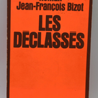 Die Deklassen – Jean François Bizot – 1976 – Buch