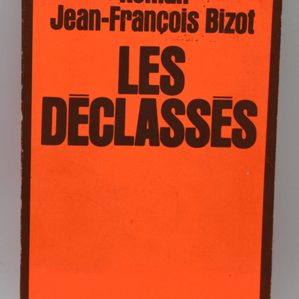 Die Deklassen – Jean François Bizot – 1976 – Buch