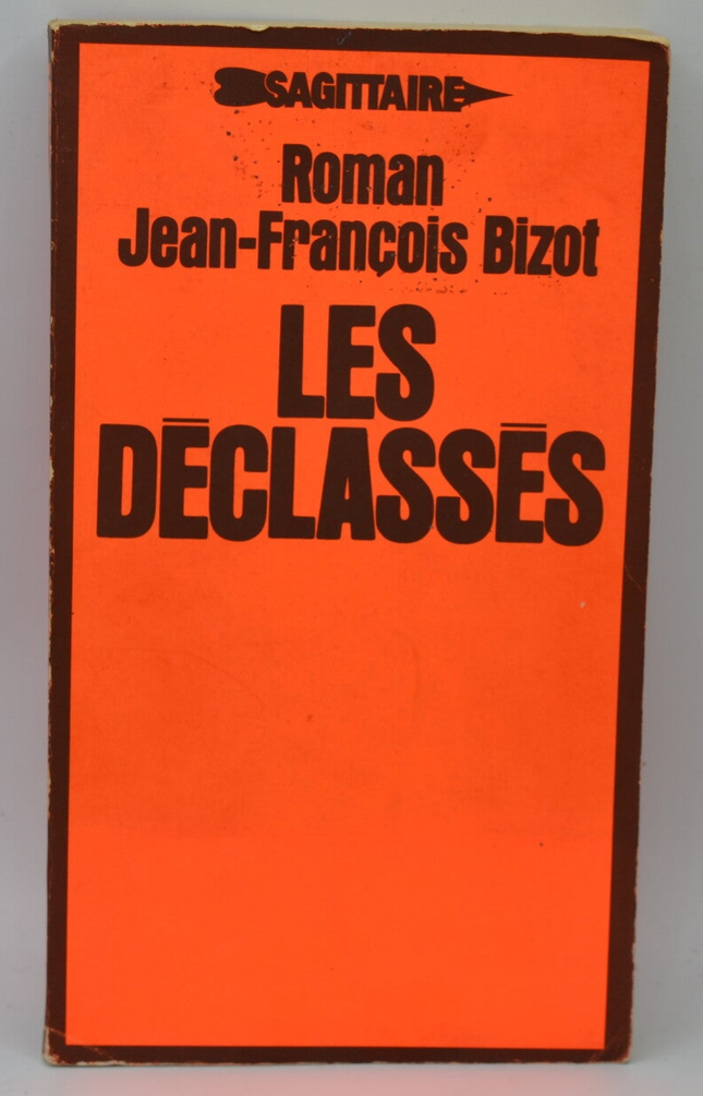 Die Deklassen – Jean François Bizot – 1976 – Buch