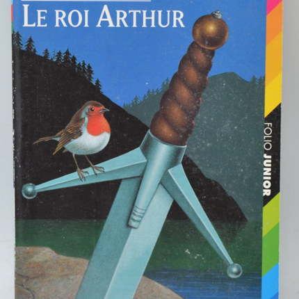 Le Roi Arthur - Michael Morpurgo - 2004 - livre