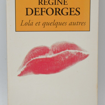 Lola et quelques autres – roman français contemporain et portraits de femmes Régine Deforges occasion - livre