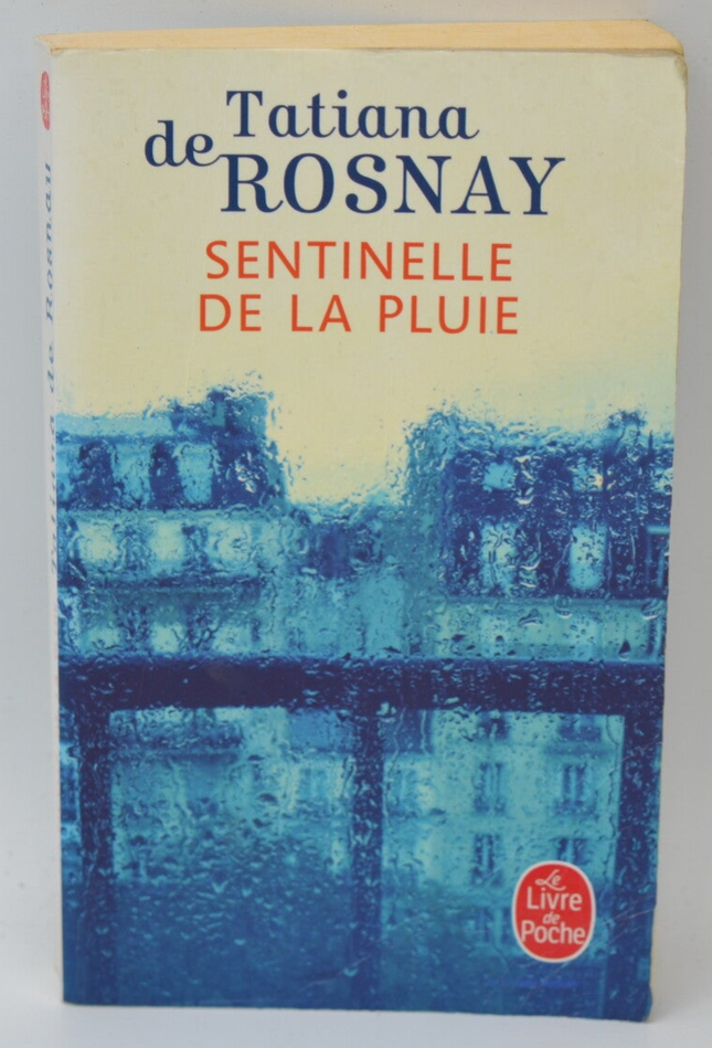 Sentinelle de la pluie - Tatiana de Rosnay - livre