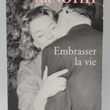 Embracing Life - Christine Arnothy - 2001 - Buch