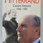 Mitterrand L'autre histoire 1945-1995 - Paul Webster - 1995 - livre