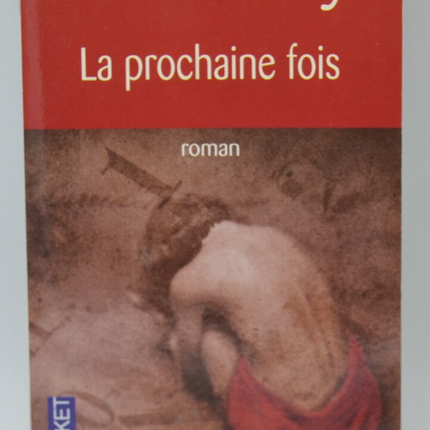 La prochaine fois - Marc Levy - livre