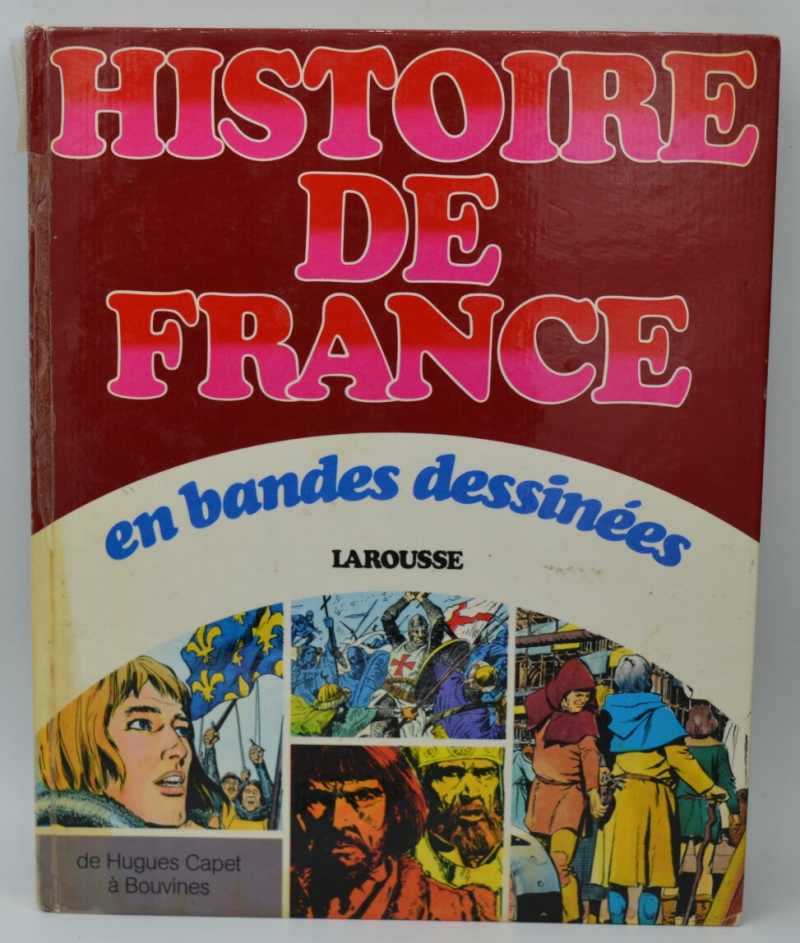 Histoire de France en bandes dessinées - hugues capet à bouvines - 1976 - livre - BD