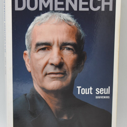 Tout seul - Raymond Domenech - 2012 - livre
