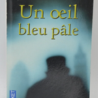Un oeil bleu pâle - Louis Bayard - 2010 - livre