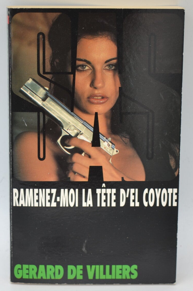 Ramenez-Moi La Tête D'el Coyote - SAS - 120 - 1995 - Gérard de Villiers - livre