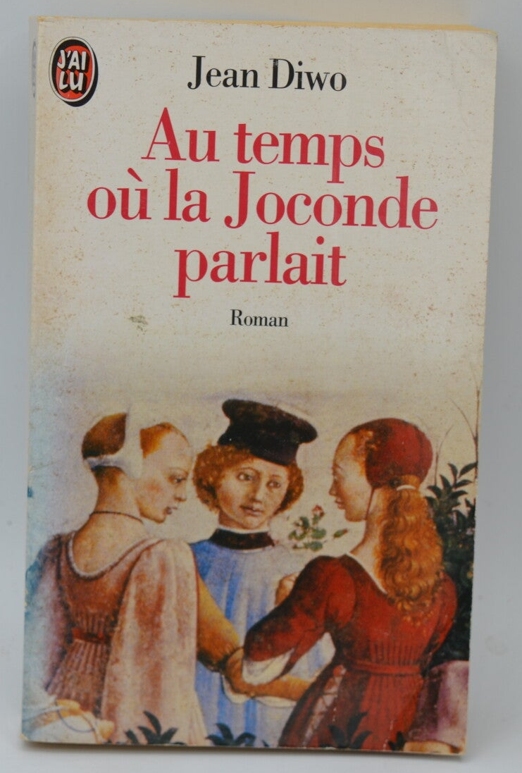 When the Mona Lisa Spoke - Jean Diwo - 1998 - book