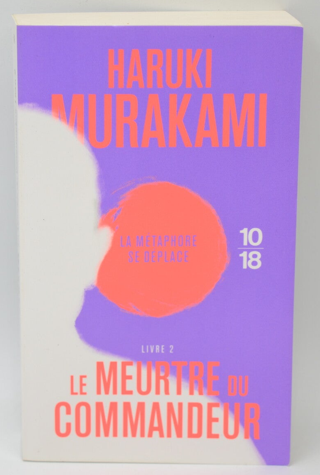 The Murder of the Commander Volume 2 The Metamorphosis Moves - Haruki Murakami - 2019 - book