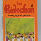 The Bidochons Volume 6 On an Organized Trip - Binet - 1990 - Comic Book