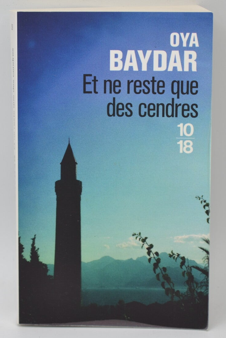 And only ashes remain - Oya Baydar - 2018 - book