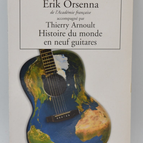 Histoire du monde en neuf guitares - Erik Orsenna - 2005 - livre