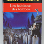 Les habitants des tombes tome 2 - Robert Ervin Howard - 1991 - livre