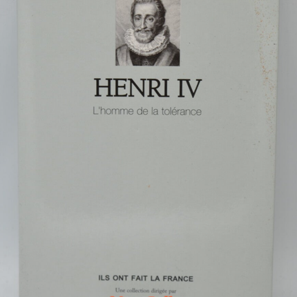 Heinrich IV.: Der Mann der Toleranz - Jean-Paul Desprat, Max Gallo - 2012 - Buch