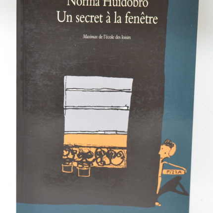 Ein Geheimnis am Fenster - Norma Huidobro - 2013 - Buch