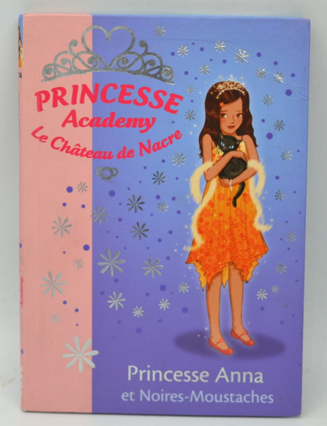 Princess Anna and Black-Moustaches - Princess Academy - Vivian French - Bibliothèque rose - 2009 - book
