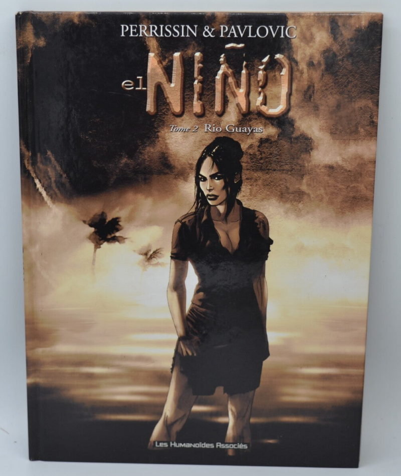 El nino tome 02 Rio Guayas - Perrissin Pavlovic - 2003 - livre - BD