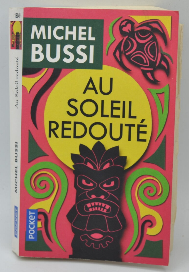 Au Soleil redouté – Michel Bussi – roman policier suspense thriller psychologique huis clos d’occasion - livre