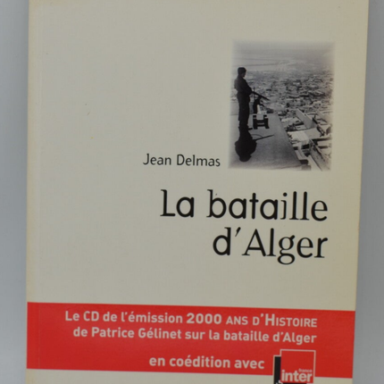 Die Schlacht um Algier + CD der Show - Jean Delmas - 2007 - Buch