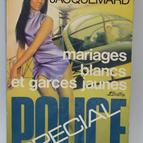Weiße Hochzeiten und gelbe Schlampen - Band 1263 - 1976 - Polizei Spezial - Fleuve noir - Serge Jacquemard - Buch