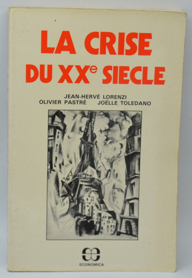 La crise du XXe siècle - Jean Hervé Lorenzi - 1980 - livre