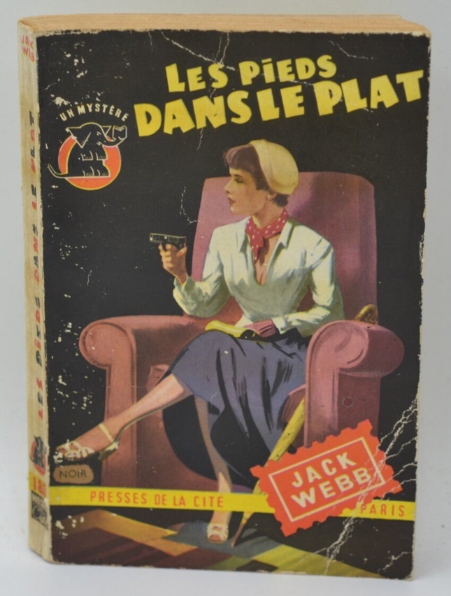 Feet in the Dish - Jack Webb - 1954 - Buch