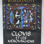 Clovis und die Merowinger - Georges Bordonove - 1996 - Buch