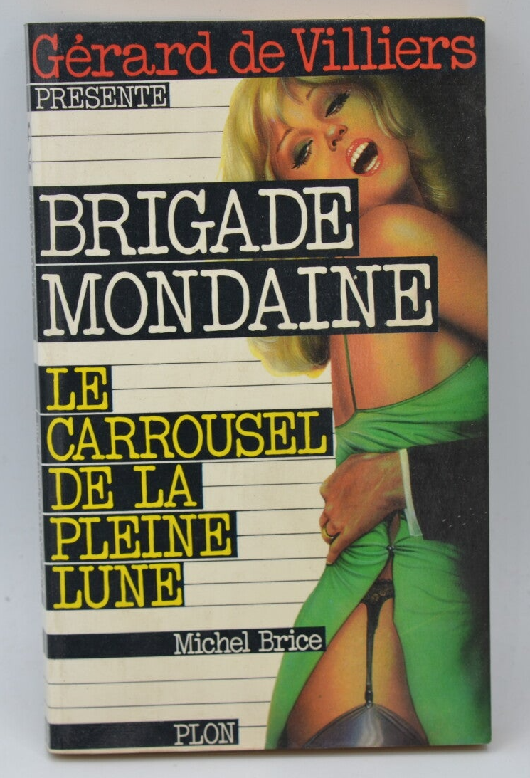 Full Moon Carousel - Social Brigade - Gérard De Villiers - 1977 - book