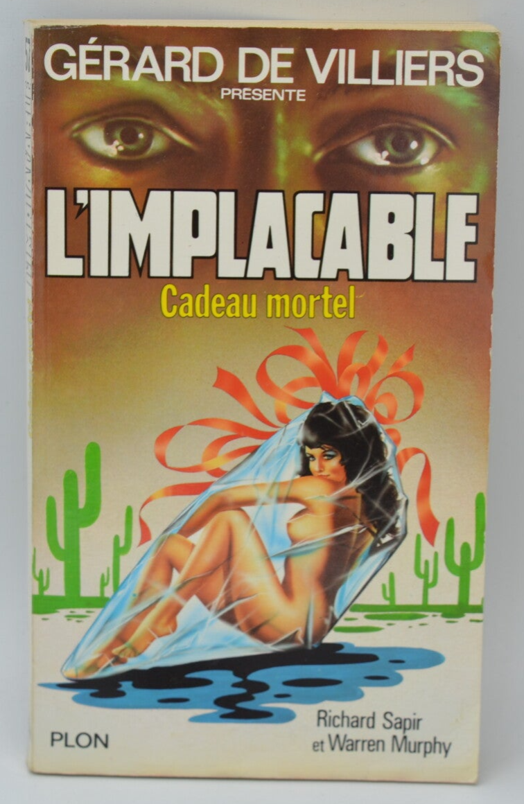 Cadeau mortel - tome 57 - L'implacable - Gérard de Villiers - Richard Sapir Warren Murphy - 1987 - livre